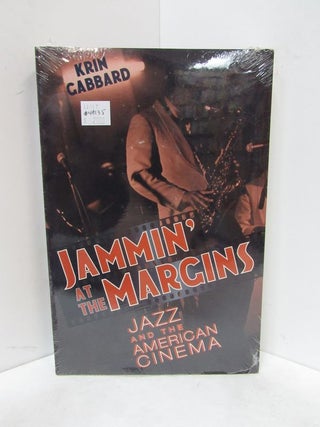 Item #49135 JAMMIN' AT THE MARGINS; Jazz and the American Cinema. Krin Gabbard