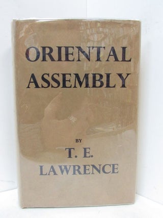 ORIENTAL ASSEMBLY. T. E. Lawrence, A. W. Lawrence.