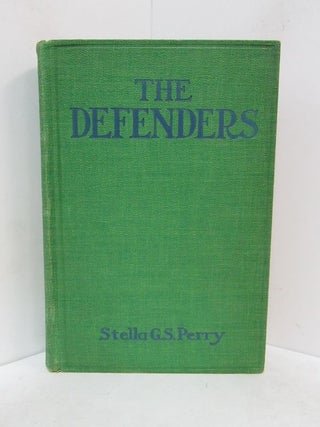 Item #49156 DEFENDERS (THE);. Stella G. S. Perry