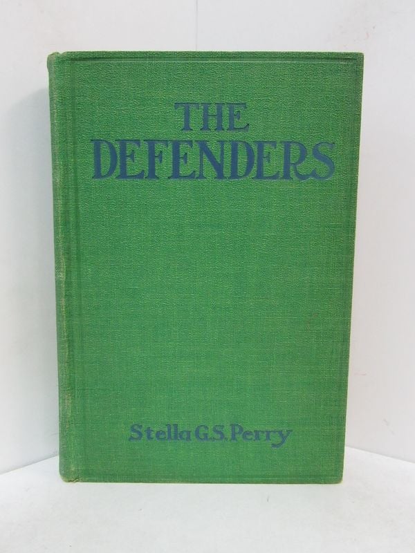 Item #49156 DEFENDERS (THE);. Stella G. S. Perry.