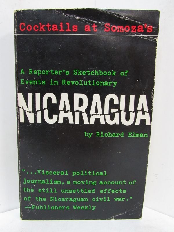 Item #49158 COCKTAILS AT SOMOZA'S; A Reporter's Sketchbook of Events in Revolutionary Nicaragua. Richard Elman.