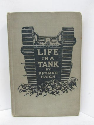 Item #49160 LIFE IN A TANK;. M. C. Haigh, Richard