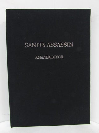 Item #49163 SANITY ASSASSIN;. Amanda Beech