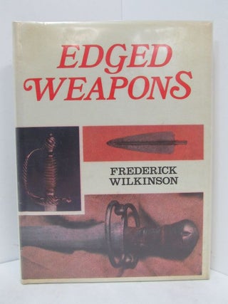 Item #49167 EDGED WEAPONS;. Frederick Wilkinson