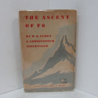 Item #49181 ASCENT OF F6 (THE);. W. H. Auden, Christopher Isherwood