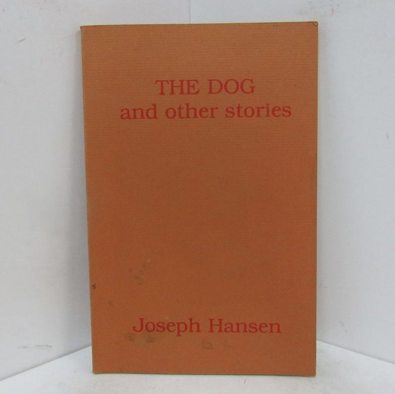 Item #49186 DOG AND OTHER STORIES (THE);. Joseph Hansen.