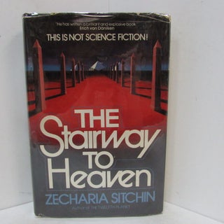 Item #49281 STAIRWAY TO HEAVEN (THE);. Zecharia Sitchin