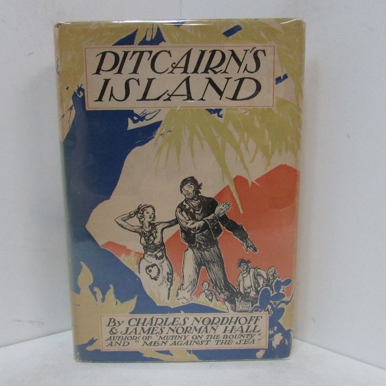 Item #49282 PITCAIRN'S ISLAND;. Charles Nordhoff, James Norman Hall.