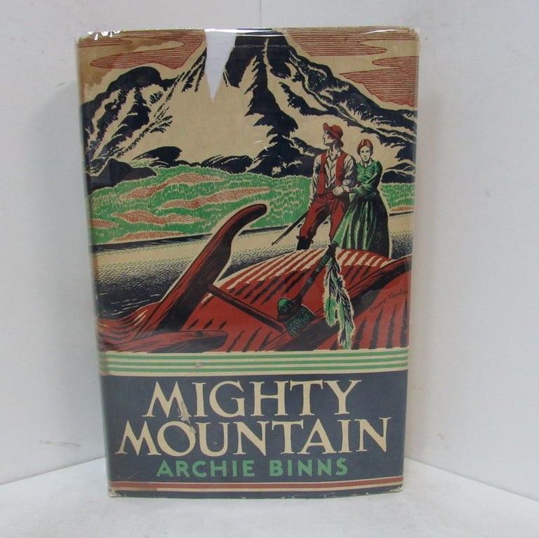 Item #49284 MIGHTY MOUNTAIN;. Archie Binns.