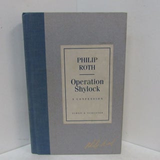 Item #49293 OPERATION SHYLOCK: A CONFESSION;. Philip Roth