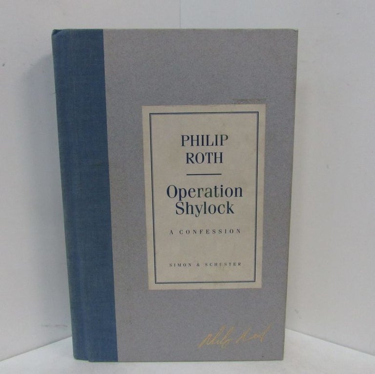 Item #49293 OPERATION SHYLOCK: A CONFESSION;. Philip Roth.