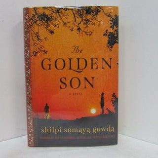 Item #49308 GOLDEN SON (THE);. Shilpi Somaya Gowda