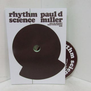 Item #49312 RHYTHM SCIENCE;. Paul D. Miller