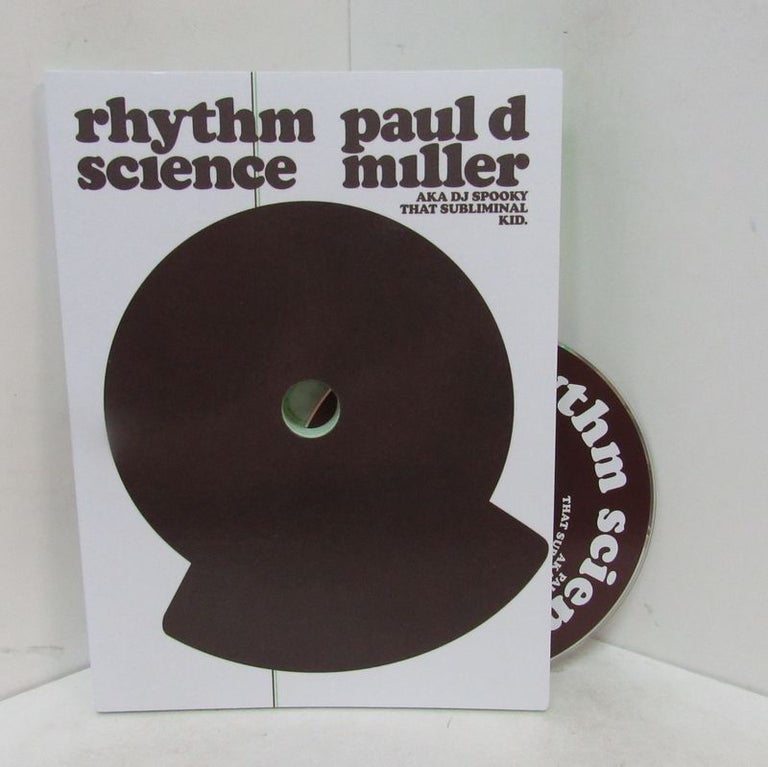 Item #49312 RHYTHM SCIENCE;. Paul D. Miller.