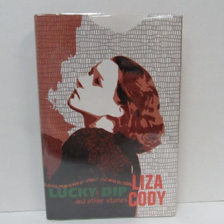 Item #49422 LUCKY DIP AND OTHER STORIES;. Liza Cody