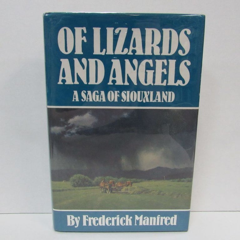 Item #49459 OF LIZARDS AND ANGELS: A SAGA OF SIOUXLAND;. Frederick Manfred.