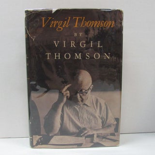 Item #49604 VIRGIL THOMSON;. Virgil Thomson